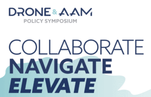 AUVSI Symposium Highlights U.S. AAM Strategy and Foreign Drone Regulations AUVSI Symposium Highlights U.S. AAM Strategy and Foreign Drone Regulations