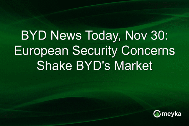 BYD News Today, Nov 30: European Security Concerns Shake BYD's Market